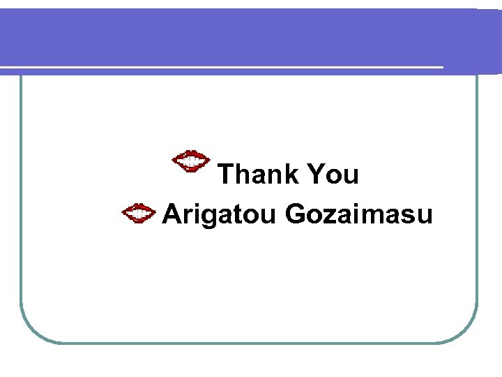 Thank You Arigatou Gozaimasu 