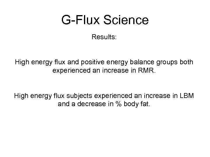 G-Flux Science *Goran et al study High Results: 10 day energy balance (at 2200