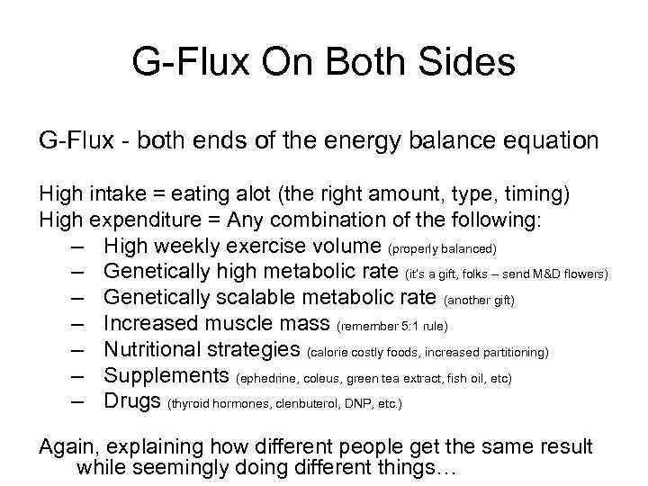 G-Flux On Both Sides G-Flux - both ends of the energy balance equation High