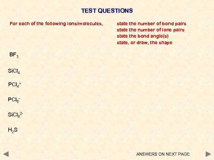 TEST QUESTIONS For each of the following ions/molecules, state the number of bond pairs