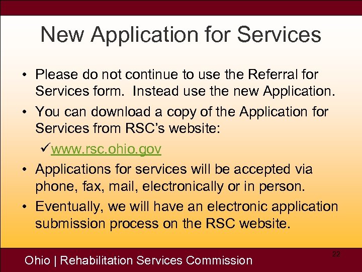 New Application for Services • Please do not continue to use the Referral for