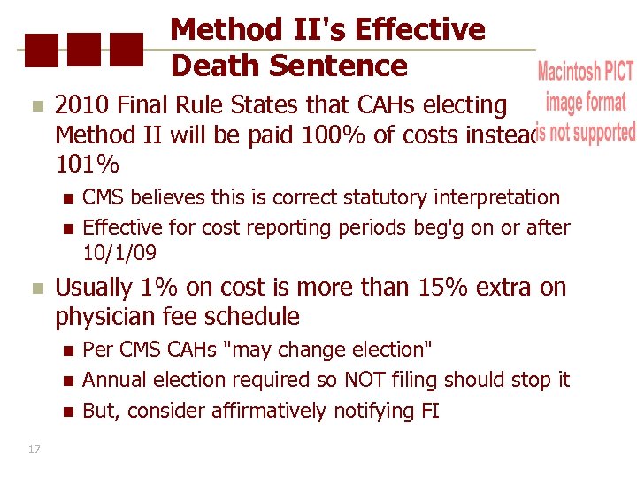 Method II's Effective Death Sentence n 2010 Final Rule States that CAHs electing Method