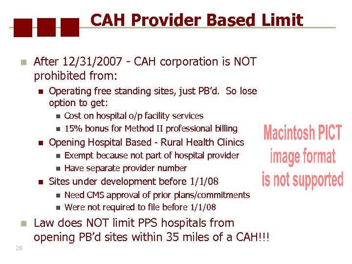 CAH Provider Based Limit n After 12/31/2007 - CAH corporation is NOT prohibited from: