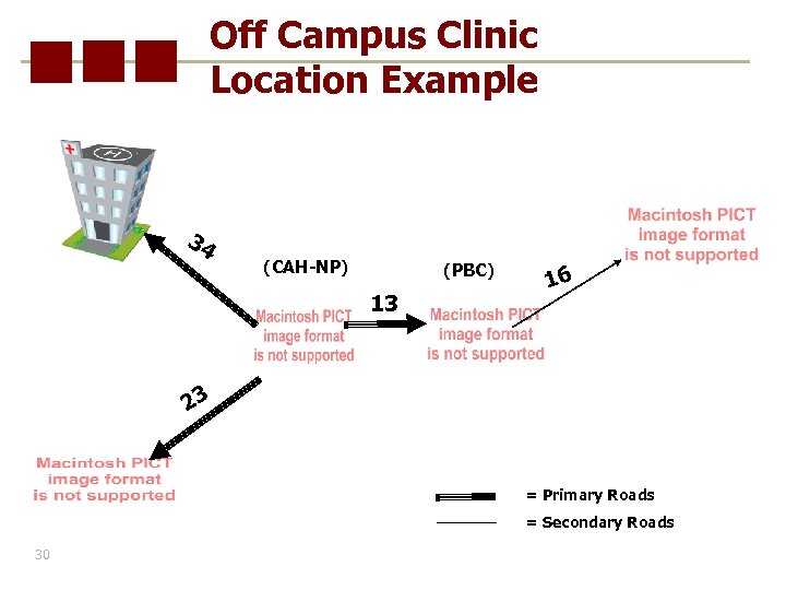 Off Campus Clinic Location Example 34 (CAH-NP) (PBC) 13 16 23 = Primary Roads