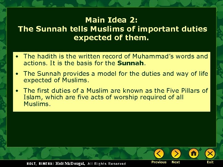 Main Idea 2: The Sunnah tells Muslims of important duties expected of them. •