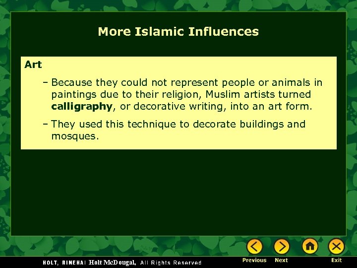 More Islamic Influences Art – Because they could not represent people or animals in