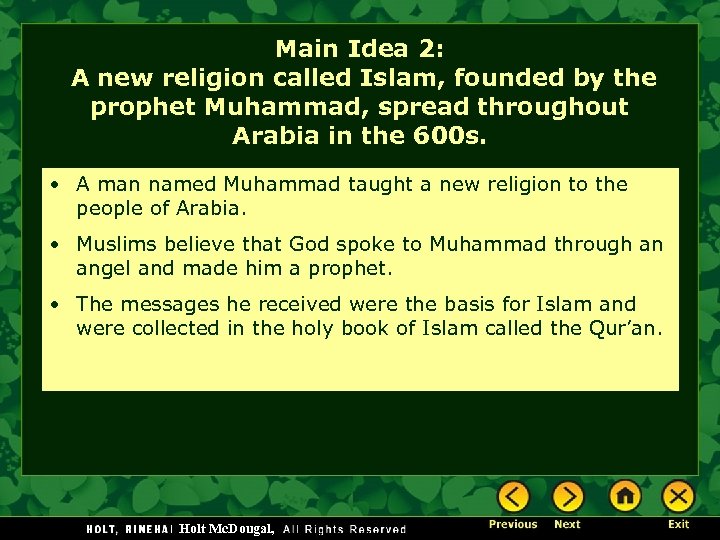 Main Idea 2: A new religion called Islam, founded by the prophet Muhammad, spread