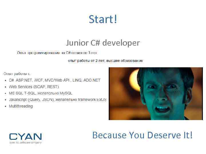 Start! Junior C# developer Because You Deserve It! 