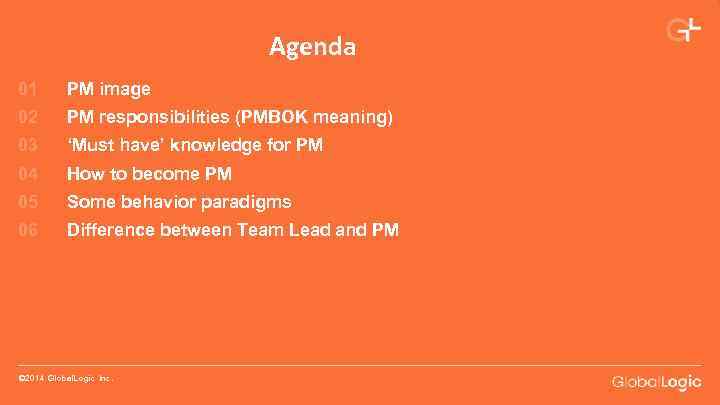 Agenda 01 PM image 02 PM responsibilities (PMBOK meaning) 03 ‘Must have’ knowledge for