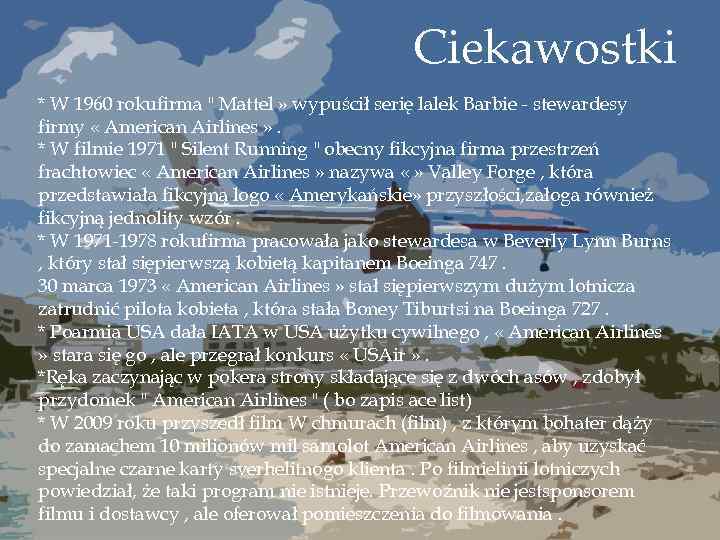 Ciekawostki * W 1960 rokufirma 