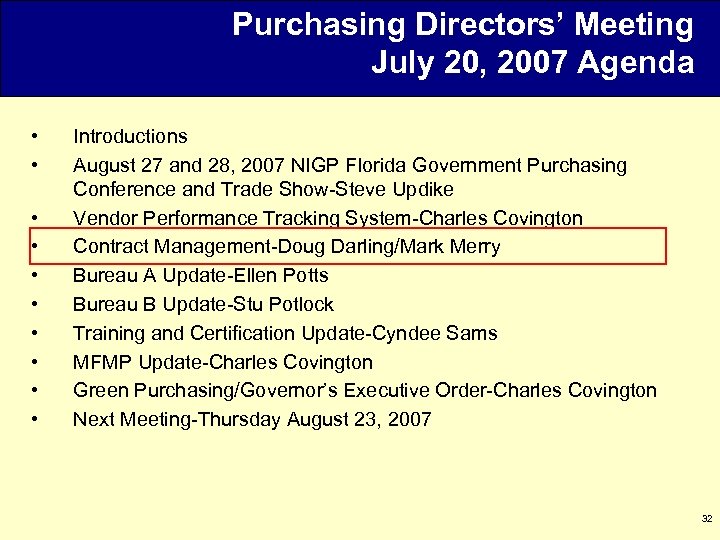 Purchasing Directors’ Meeting July 20, 2007 Agenda • • • Introductions August 27 and
