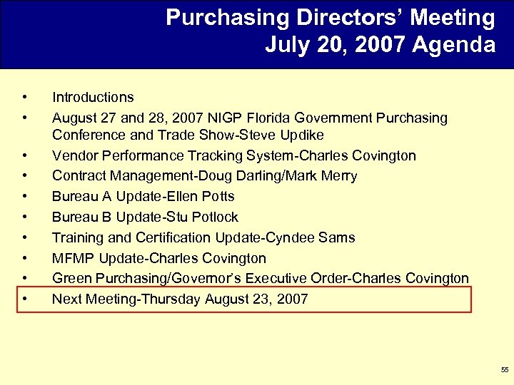 Purchasing Directors’ Meeting July 20, 2007 Agenda • • • Introductions August 27 and