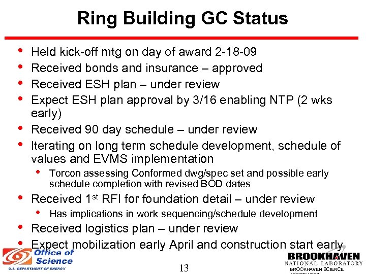 Ring Building GC Status • • • Held kick-off mtg on day of award