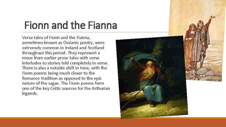 Fionn and the Fianna Verse tales of Fionn and the Fianna, sometimes known as