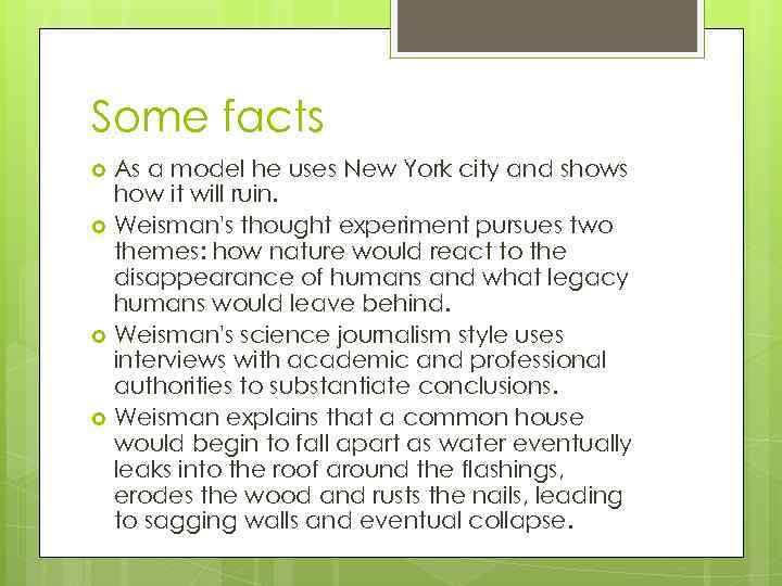 Some facts As a model he uses New York city and shows how it