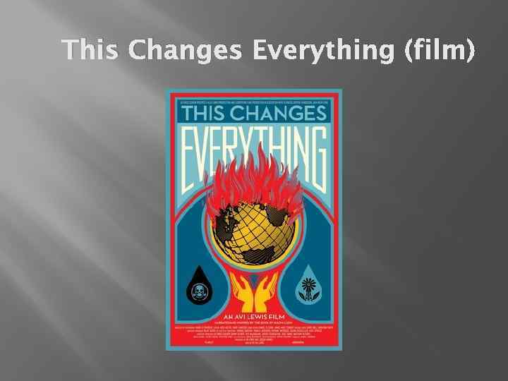 This Changes Everything (film) 