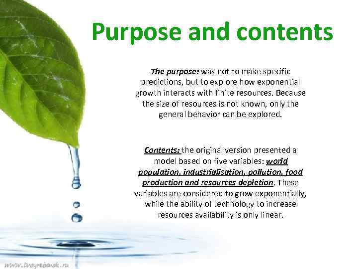 Purpose and contents The purpose: was not to make specific predictions, but to explore