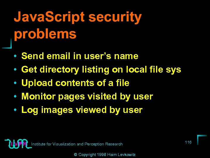 Java. Script security problems • • • Send email in user’s name Get directory