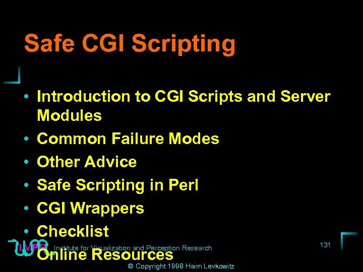 Safe CGI Scripting • Introduction to CGI Scripts and Server Modules • Common Failure