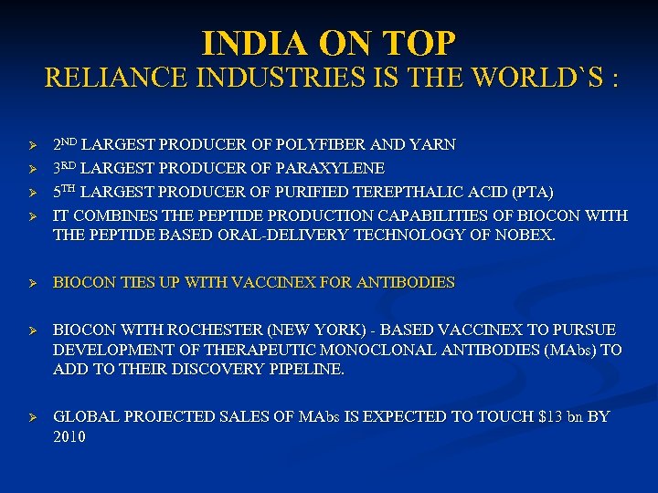 INDIA ON TOP RELIANCE INDUSTRIES IS THE WORLD`S : Ø Ø 2 ND LARGEST