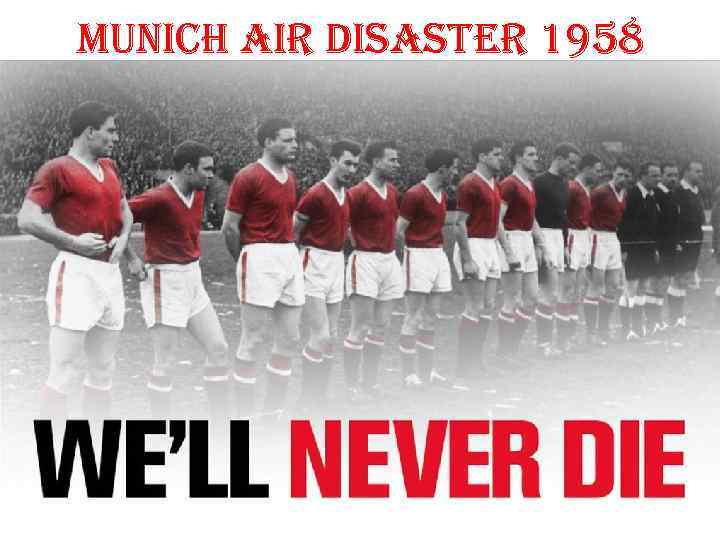 Munich air Disaster 1958 
