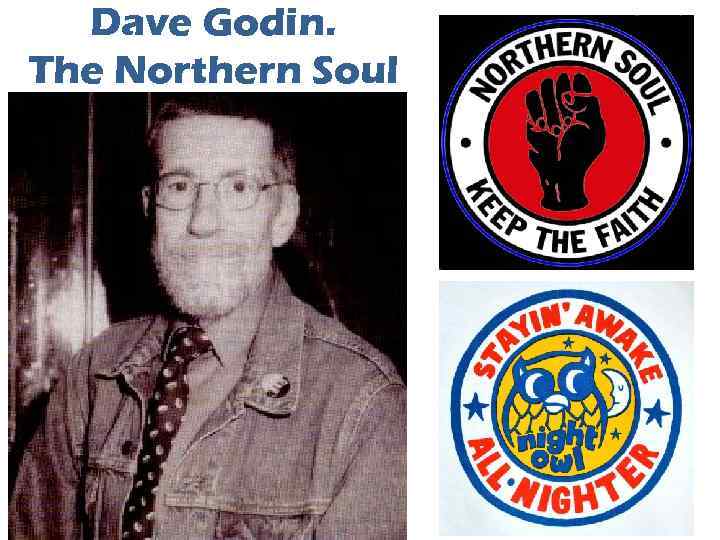 Dave Godin. The Northern Soul 