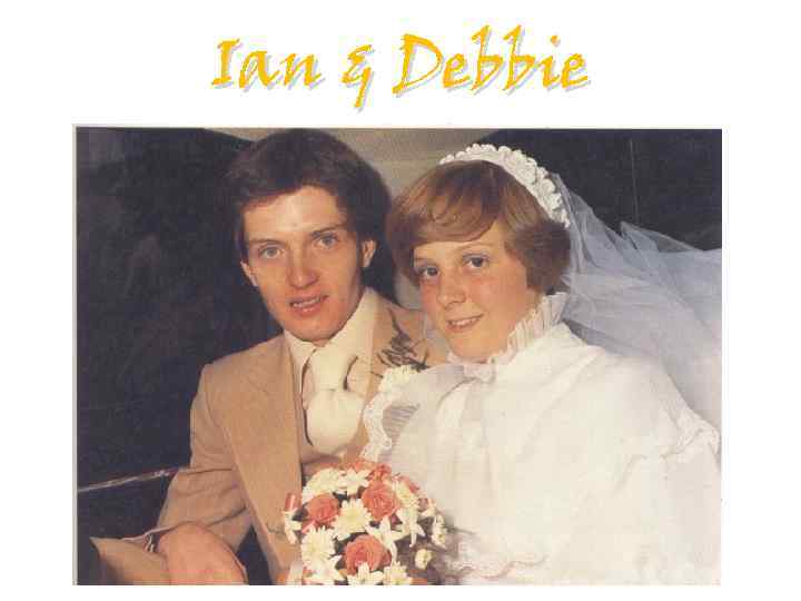 Ian & Debbie 