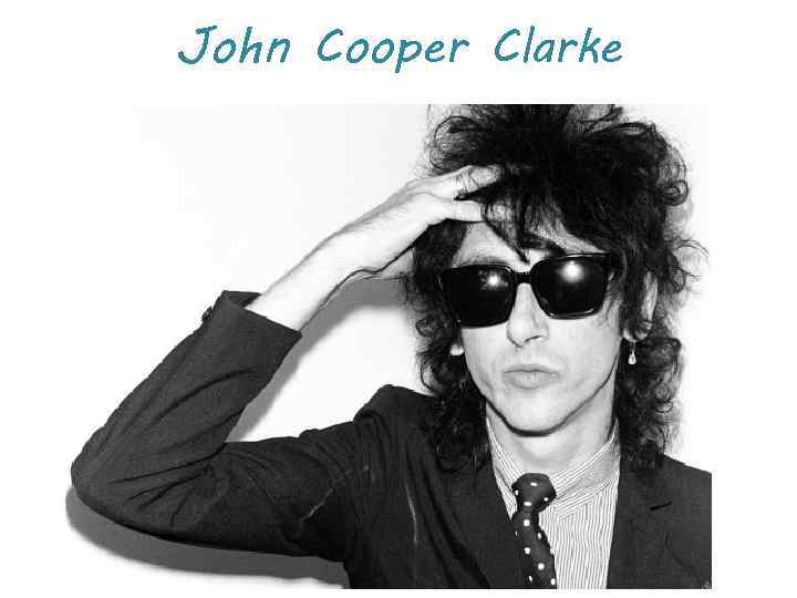 John Cooper Clarke 