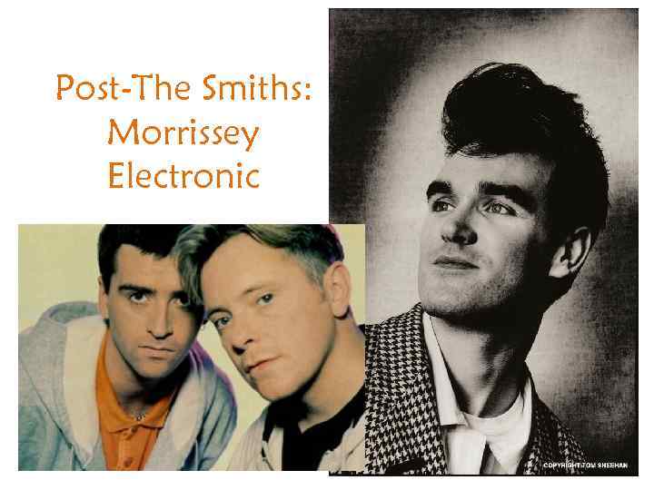 Post-The Smiths: Morrissey Electronic 