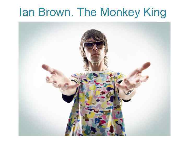 Ian Brown. The Monkey King 
