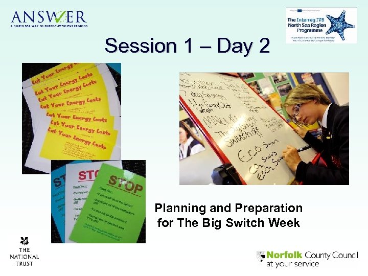 Session 1 – Day 2 Planning and Preparation for The Big Switch Week 