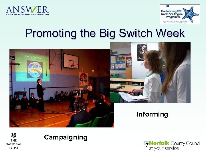 Promoting the Big Switch Week Informing Campaigning 