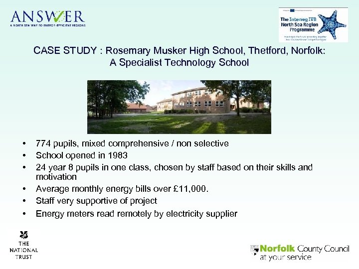 CASE STUDY : Rosemary Musker High School, Thetford, Norfolk: A Specialist Technology School •