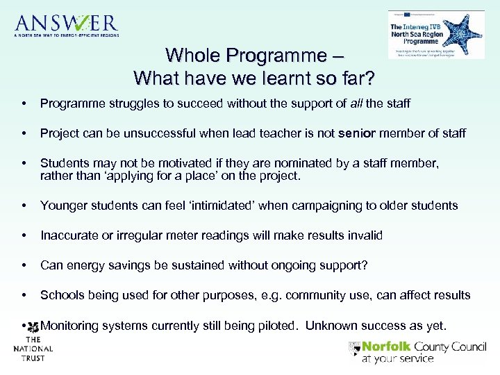 Whole Programme – What have we learnt so far? • Programme struggles to succeed