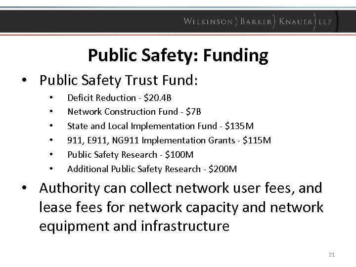 Public Safety: Funding • Public Safety Trust Fund: • • • Deficit Reduction -