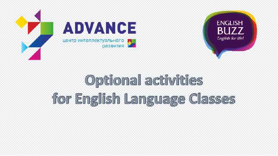 Optional activities for English Language Classes 