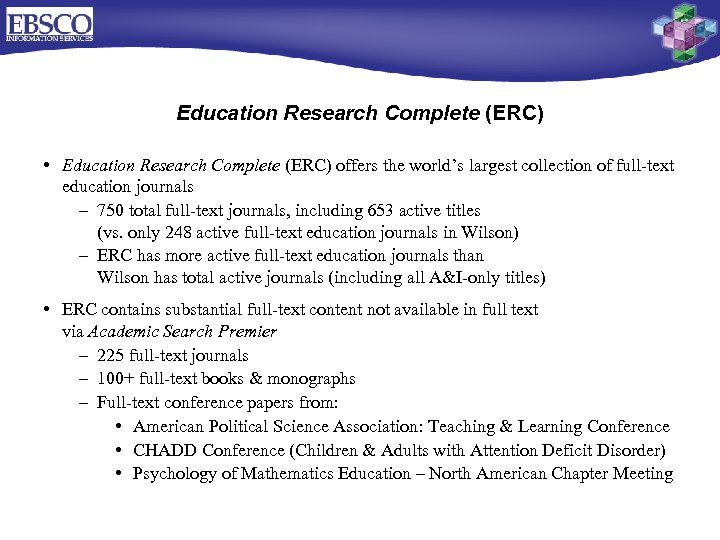 Education Research Complete (ERC) • Education Research Complete (ERC) offers the world’s largest collection