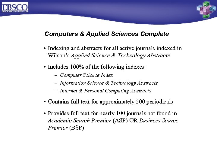 Computers & Applied Sciences Complete • Indexing and abstracts for all active journals indexed