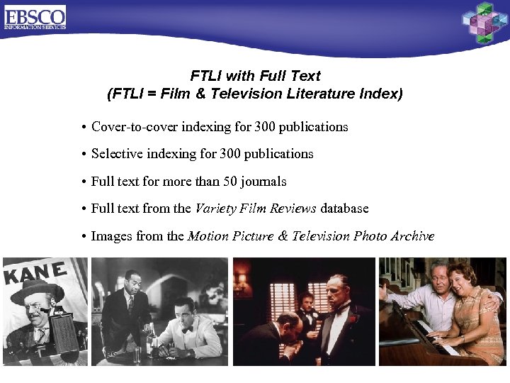 FTLI with Full Text (FTLI = Film & Television Literature Index) • Cover-to-cover indexing