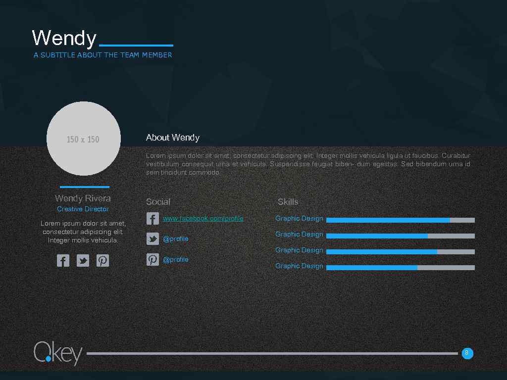 Wendy A SUBTITLE ABOUT THE TEAM MEMBER About Wendy Lorem ipsum dolor sit amet,