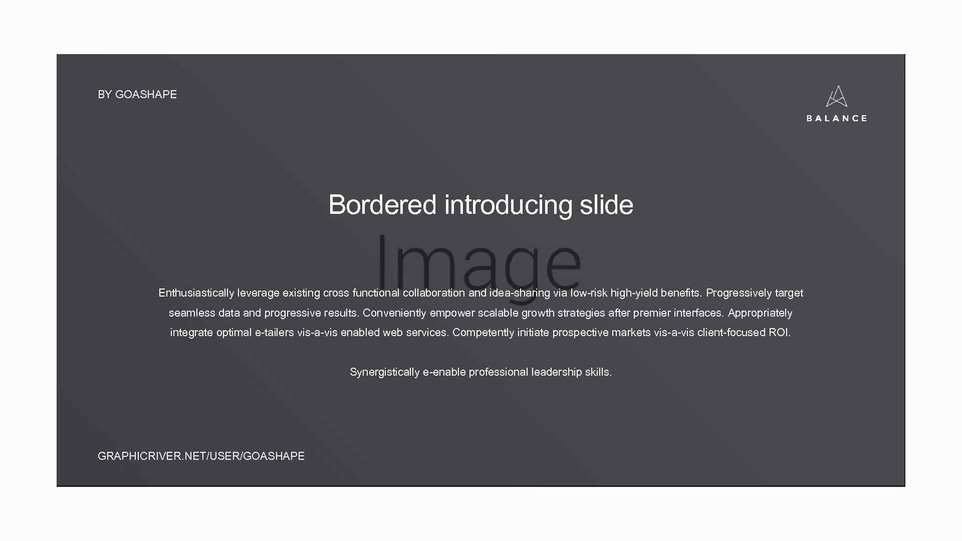BY GOASHAPE Bordered introducing slide Enthusiastically leverage existing cross functional collaboration and idea-sharing via