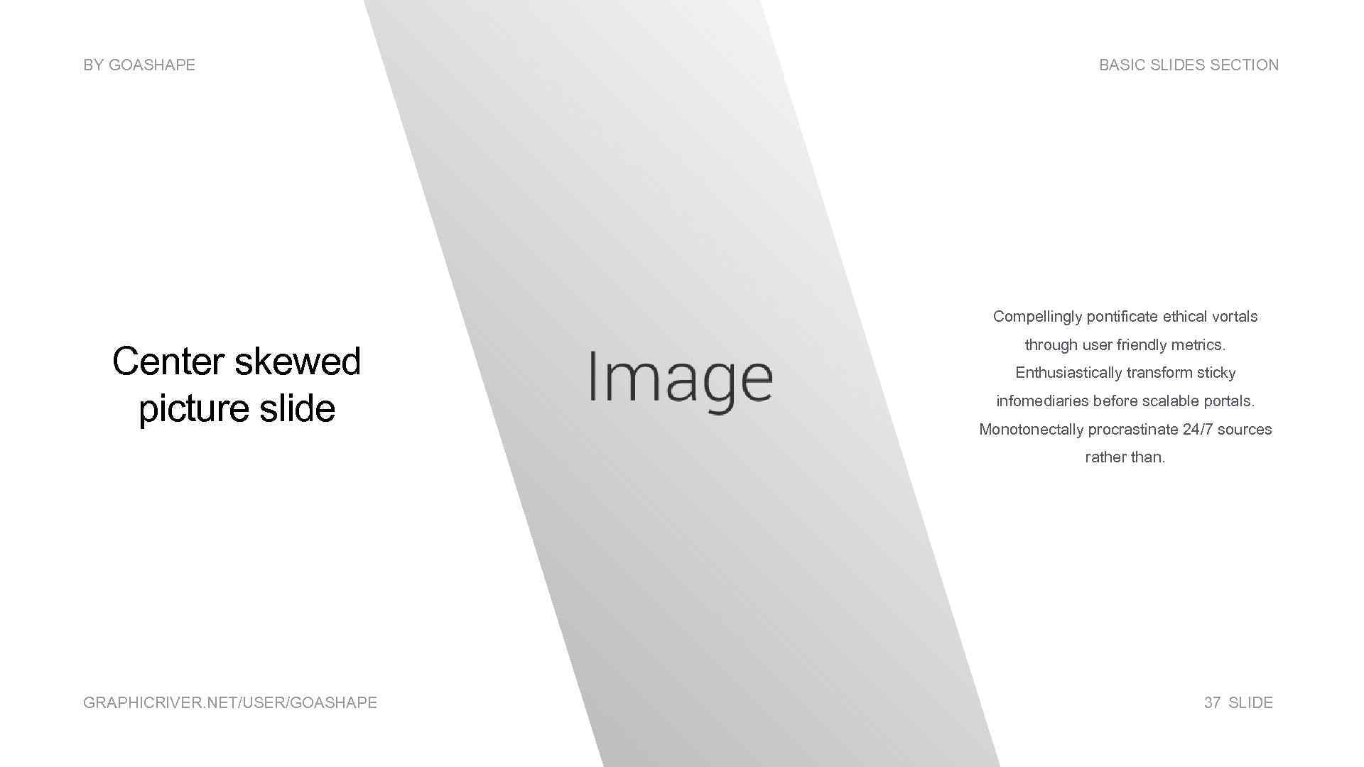 BY GOASHAPE BASIC SLIDES SECTION Compellingly pontificate ethical vortals Center skewed picture slide through
