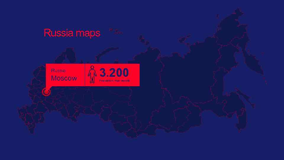 Russia maps Russia Moscow 3. 200 Population, max people 