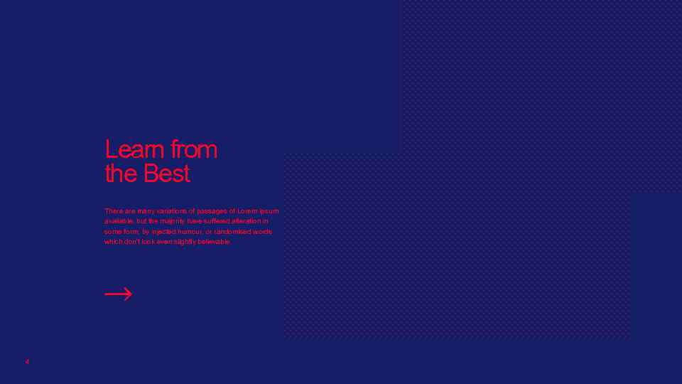 Learn from the Best There are many variations of passages of Lorem Ipsum available,