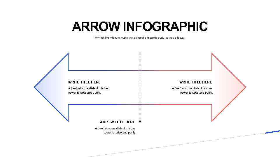 ARROW INFOGRAPHIC My first intention, to make the being of a gigantic stature; that