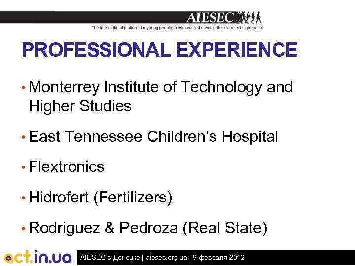 PROFESSIONAL EXPERIENCE • Monterrey Institute of Technology and Higher Studies • East Tennessee Children’s