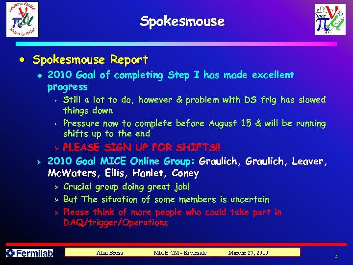 Spokesmouse · Spokesmouse Report u 2010 Goal of completing Step I has made excellent