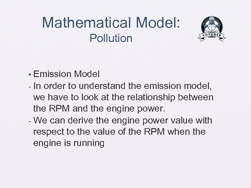 Mathematical Model: Pollution Emission Model - In order to understand the emission model, we