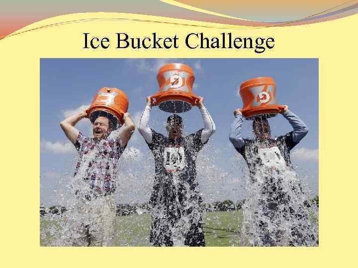 Ice Bucket Challenge 