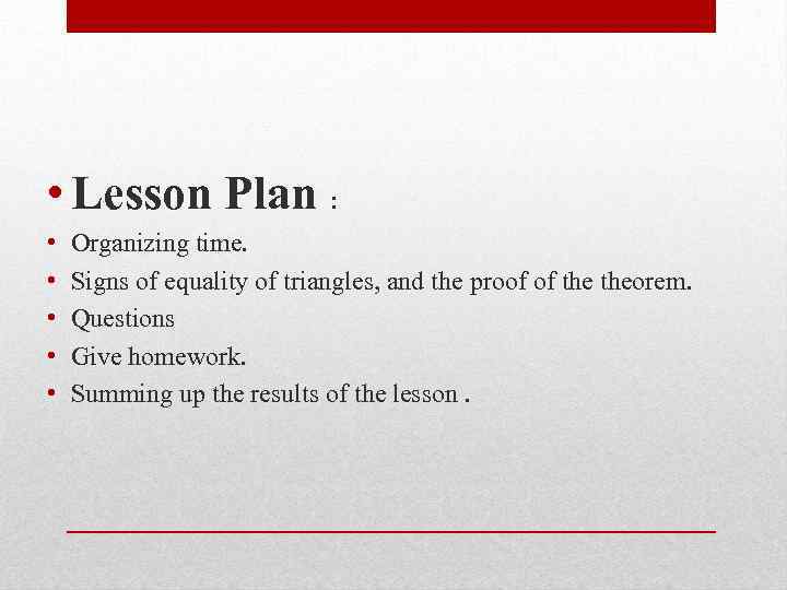  • Lesson Plan : • • • Organizing time. Signs of equality of